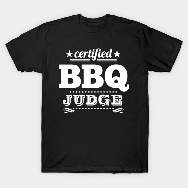 BBQ Judge T-Shirt by Dellan